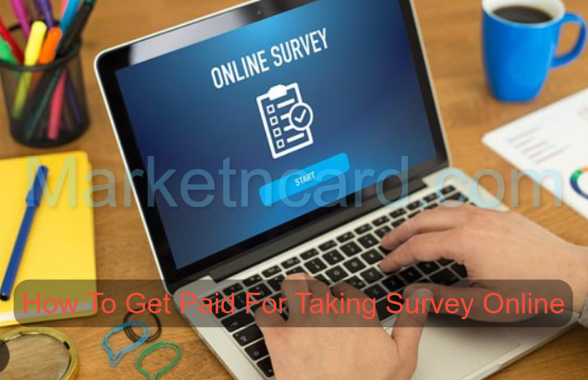 How To Get Paid For Taking Survey Online