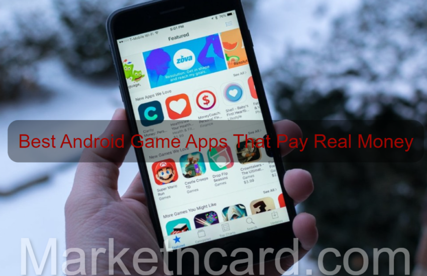 Best Android Game Apps That Pay Real Money – Top 5