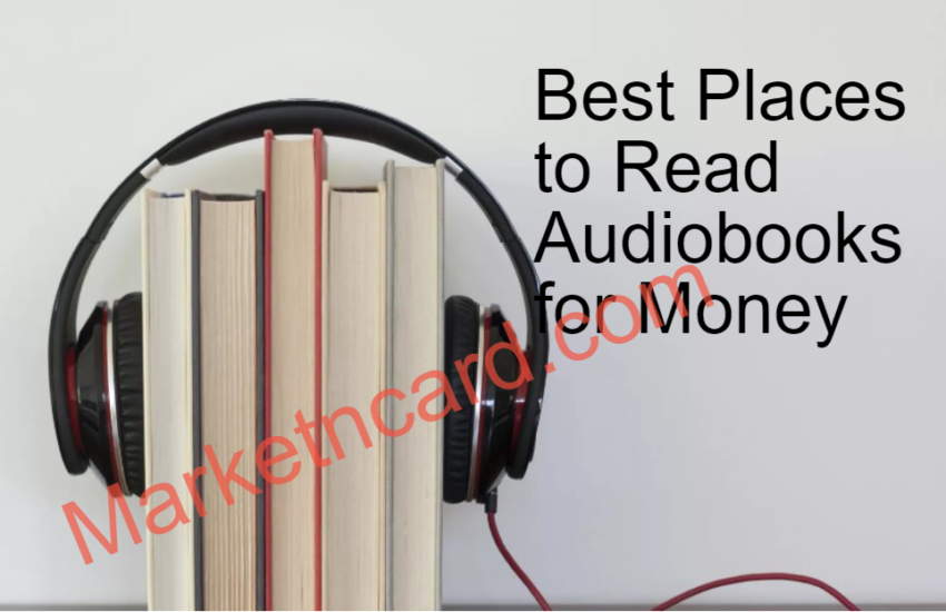 Best Places to Read Audiobooks for Money: How to Get Paid as an Audiobook Narrator