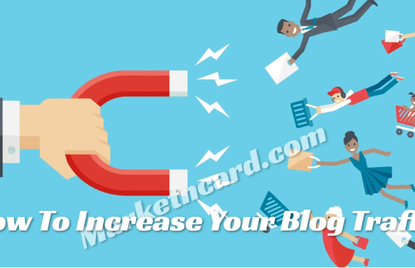 How To Increase Your Blog Traffic Fast | 11 Proven Ways To Help Drive More Traffic To Your Blog